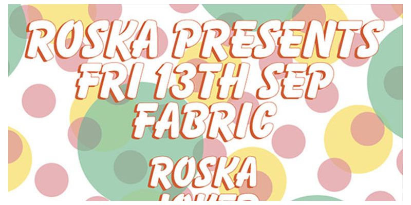 Roska Presents: Fabriclive
